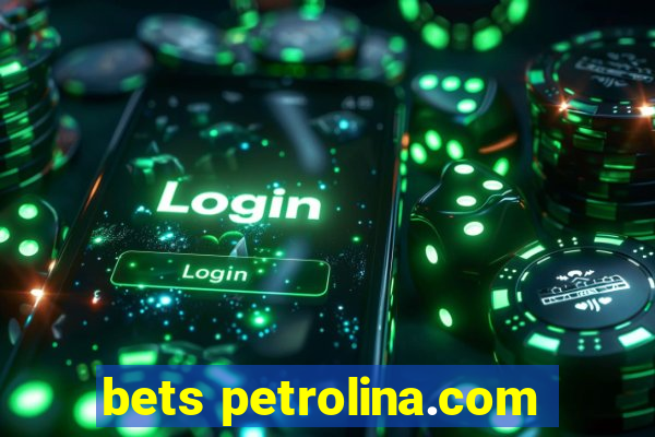 bets petrolina.com